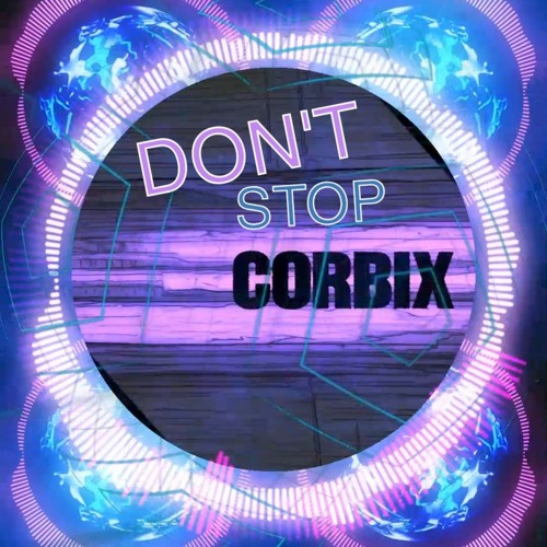 Corbix - Don't Stop | Hardtechno