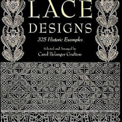 Read PDF EBOOK EPUB KINDLE Pictorial Archive of Lace Designs: 325 Historic Examples (Dover Pictorial