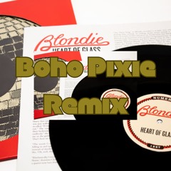 Heart Of Glass Deep House Boho Pixie Remix