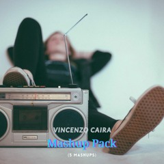 Vincenzo Caira - Mashup Pack (5 mashups)