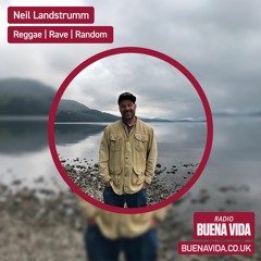 Neil Landstrumm Selects - Radio Buena Vida 21.05.23