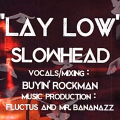Slowhead - Lay Low