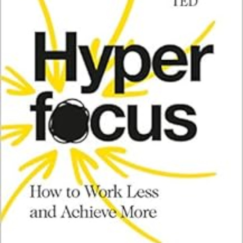 DOWNLOAD EPUB 💙 HYPERFOCUS (182 GRAND) by BAILEY  CHRIS EBOOK EPUB KINDLE PDF