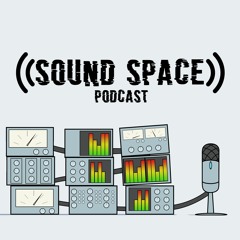 Sound Space 006: Kayla Shears