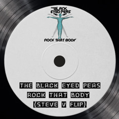 Steve V - Rock That Body (Flip)