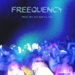 Freequency (2.22.24 live set)