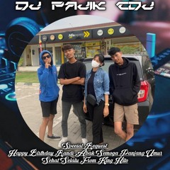 DJ PAJIK CDJ ~ DJ HAPPY BIRTHDAY Vs DJ TIARA V2 SPECIAL BIRTHDAY PARTY RANDY ABAK FROM KING HITO V2