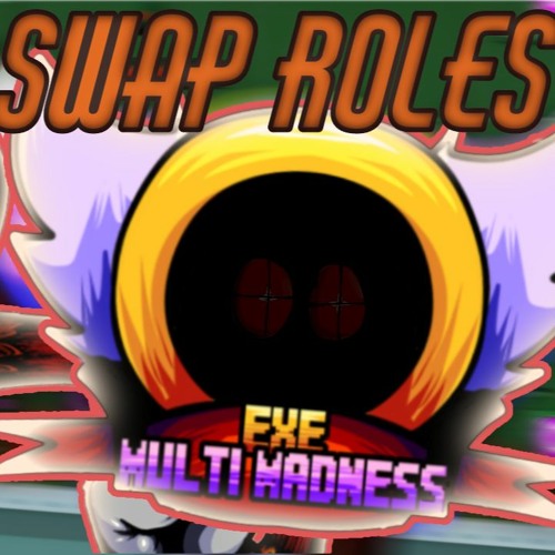 Stream Swap Roles MultMadness by GHAnimaSongs Listen online for