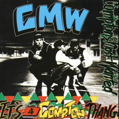 Compton’s Most Wanted (CMW) | We Made It (1989/90)