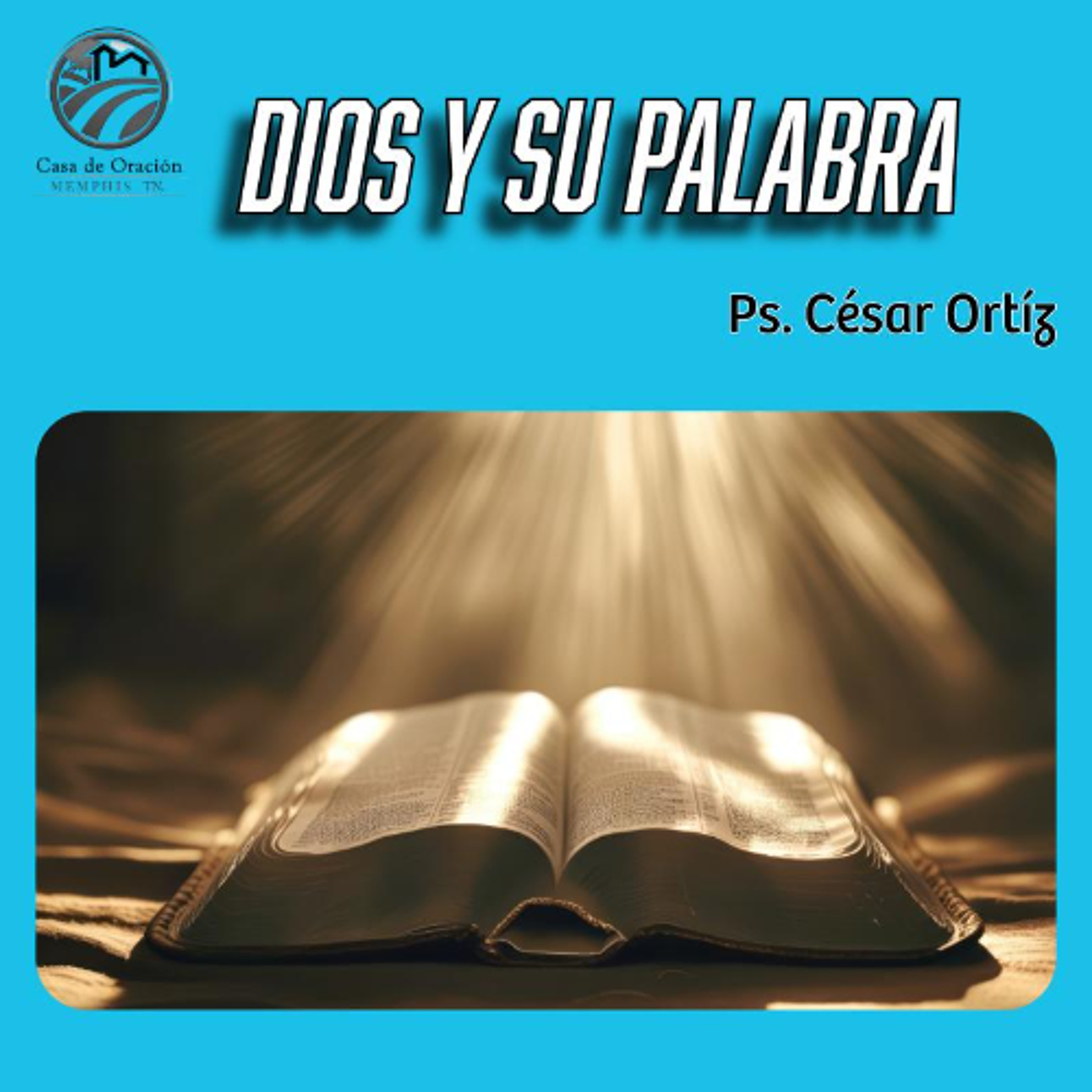 Dios Y Su Palabra | César Ortíz | 10/26/25 episode artwork