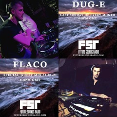 Dug - E FSR Show Jan 2021 With Special Guest Mix Flaco And Jaym 31 - 01 - 21