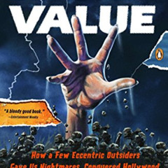 VIEW PDF 💙 Shock Value: How a Few Eccentric Outsiders Gave Us Nightmares, Conquered