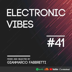 Electronic Vibes Session #41