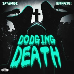 Dodging Death (feat. BigRachii)