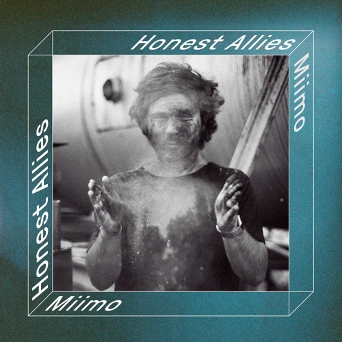 HONEST ALLIES #001 // Miimo (Hard Fist)