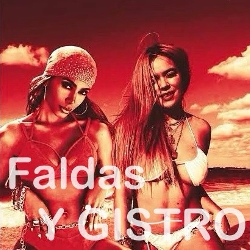 Faldas Y Gistros Feat. Karol G