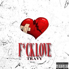 Fuck Love (Prod. By OthelloBeats)