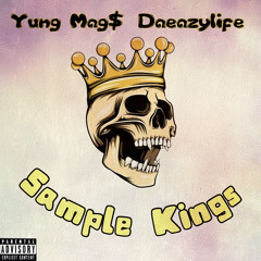 Sample Kings Ft Daeazylife (Prod by Fredo)