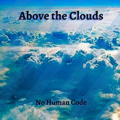 No Human Code - Above The Clouds