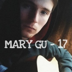 MARY GU - 17 (Cover by SEGO / СЕГО)