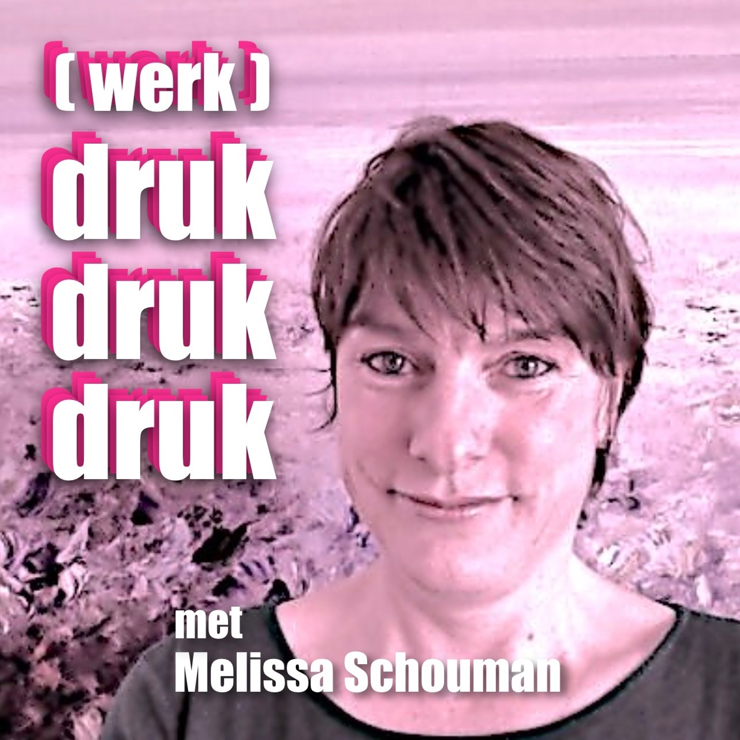 (werk)druk druk druk...