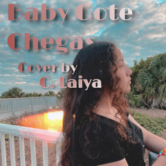 Baby Gote Chegas (Cover by CHERZ)