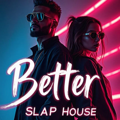 Better