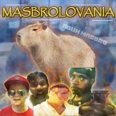 - MASBROLOVANIA (Masbro's megalo) -  + FLP!