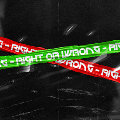 Right Or Wrong