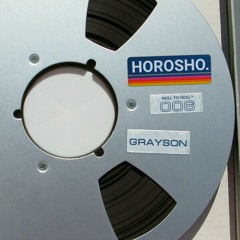 HOROSHO Reel - #006 GRAYSON (DJ Mix)