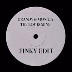 Brandy & Monica - The Boy Is Mine (FINKY Edit) FREE DOWNLOAD