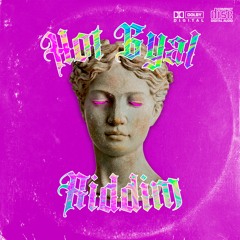 Hot Gyal Riddim