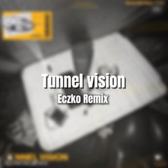 Restricted x nik sitz - Tunnel Vision (Eczko Remix)