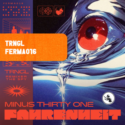 PREMIERE : Trngl - Minus Thirty One Fahrenheit [FERMA016]