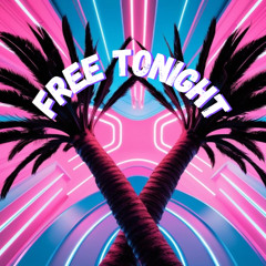 Free Tonight