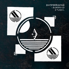 Beatsforbeaches - Bloodshed // Tunnel