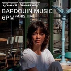 LYL Radio : Bardouin Music w/ Mimi (24.11.2022)