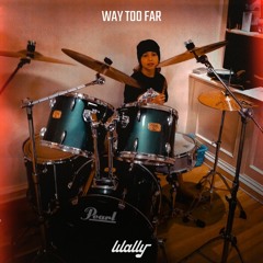 Way Too Far - Wally