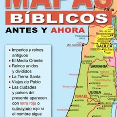 [Read] EBOOK 💜 Mapas biblicos antes y ahora (Coleccion Temas de Fe) (Spanish Edition