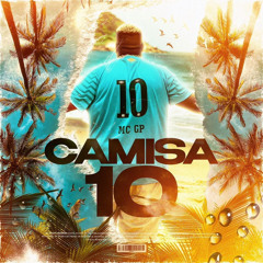 MC GP - Camisa 10 (DJ Victor)