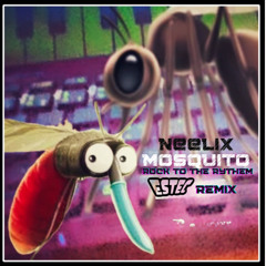 Neelix-Mosquito ( Estec.Remix )