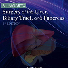 Get EPUB 📘 Blumgart's Surgery of the Liver, Biliary Tract and Pancreas, 2-Volume Set