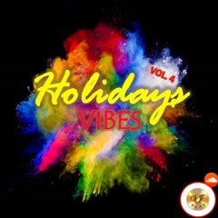 HOLIDAY VIBES -VOL 4