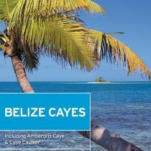 Stream Free Moon Belize Cayes Including Ambergris Caye & Caye Caulker