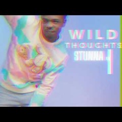 STUNNA J - Wild Thoughts (Remix)