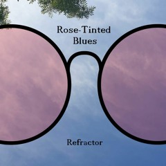 Rose-Tinted Blues