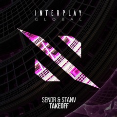Sendr & StanV - Takeoff [FREE DOWNLOAD]