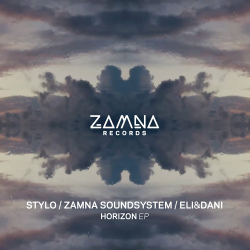 PREMIERE : Stylo, Zamna Soundsystem & Eli & Dani - Horizon (Original Mix) [Zamna Records]