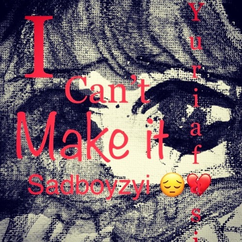 I Can't Help It (collaboration Sadboyzyi and Yuriafasia)