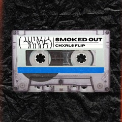 CHXRLS- Smoked Out